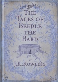 Джоан Роулинг - The tales of beedle the bard