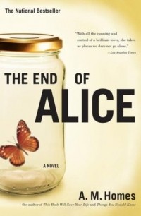 Эми М. Хоумс - The End of Alice