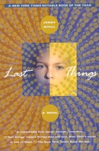 Дженни Оффилл - Last Things