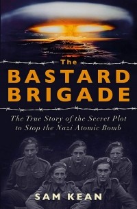 Сэм Кин - The Bastard Brigade