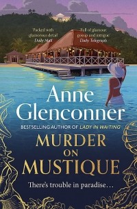 Энн Гленконнер - Murder On Mustique