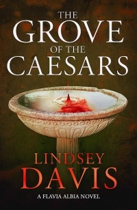 Линдси Дэвис - The Grove of the Caesars