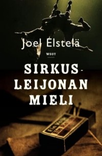 Joel Elstelä - Sirkusleijonan mieli