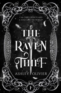 Ashley Olivier - The Raven Thief