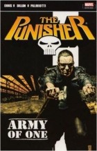 Гарт Эннис - The Punisher Volume 2: Army of One