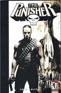 Гарт Эннис - The Punisher Volume Volume 6: Confederacy of Dunces