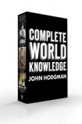 Джон Ходжман - Complete World Knowledge