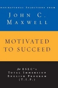 John Maxwell - Motivated to Success