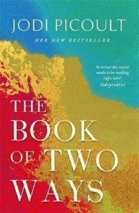 Джоди Пиколт - The Book of Two Ways