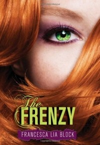 Франческа Лиа Блок - The Frenzy