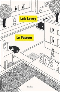 Lois Lowry - Le Passeur