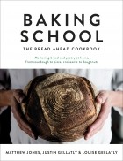 Джастин Геллатли - Baking School. The Bread Ahead Cookbook