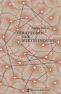 Brigitta Falkner - Strategien der Wirtsfindung