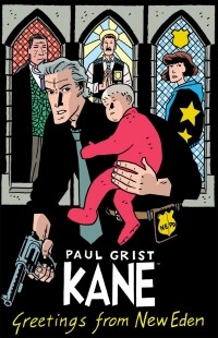 Paul Grist - Kane Vol. 1
