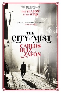 Carlos Ruiz Zafón - The City of Mist