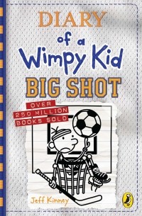 Джефф Кинни - Diary of a Wimpy Kid: Big Shot 