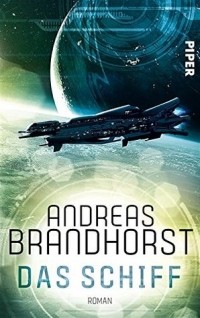 Andreas Brandhorst - Das Schiff