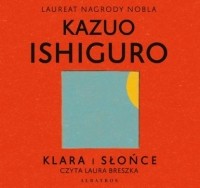 Кадзуо Исигуро - Klara i słońce