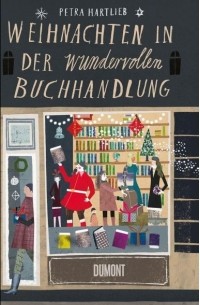 Петра Хартлиб - Weihnachten in der wundervollen Buchhandlung