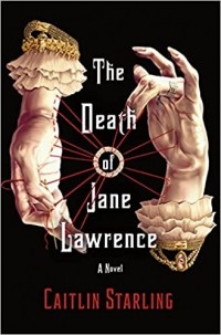 Кейтлин Старлинг - The Death of Jane Lawrence