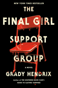 Грейди Хендрикс - The Final Girl Support Group