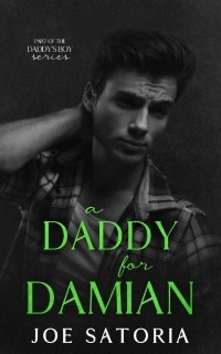 Joe Satoria - A daddy for Damian