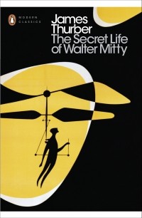 Джеймс Тёрбер - The Secret Life Of Walter Mitty
