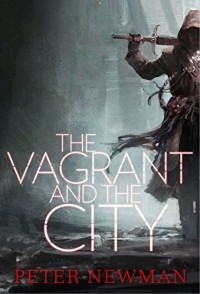 Питер Ньюман - The Vagrant and the City