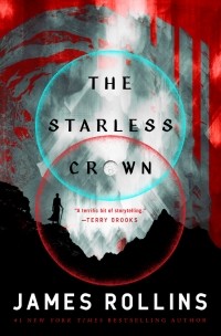 Джеймс Роллинс - The Starless Crown