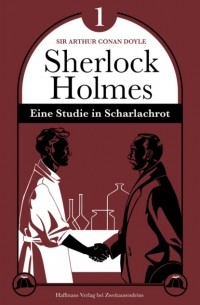 Sir Arthur Conan Doyle - Eine Studie in Scharlachrot