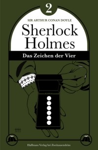 Sir Arthur Conan Doyle - Das Zeichen der Vier