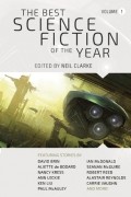 Нил Кларк - The Best Science Fiction of the Year: Volume One