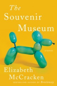 Элизабет Маккракен - The Souvenir Museum