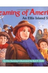 Dreaming of America: an Ellis Island story