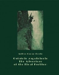 Arthur Conan Doyle - Ostatnie zagadnienie. The Adventure of the Final Problem (сборник)