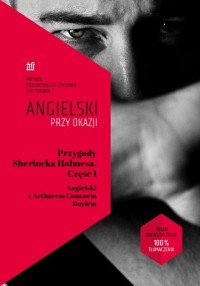 Arthur Conan Doyle - Przygody Sherlocka Holmesa. Część I. Angielski z Arthurem Conanem Doylem (сборник)