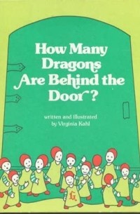 Вирджиния Каль - How many dragons are behind the door