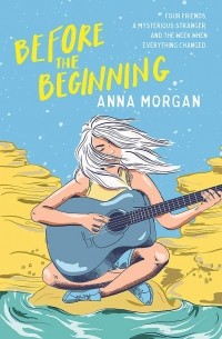 Анна Морган - Before the Beginning