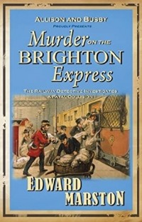 Эдвард Марстон - Murder on the Brighton Express
