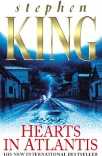 Стивен Кинг - Hearts in Atlantis