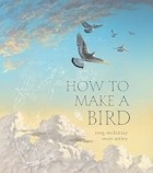 Мэг МакКинлей - How to Make a Bird