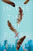 Джо Леннан - In the Time of Foxes