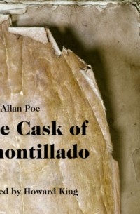 Эдгар Аллан По - The Cask of Amontillado