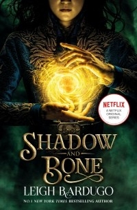 Ли Бардуго - Shadow and Bone. Book 1