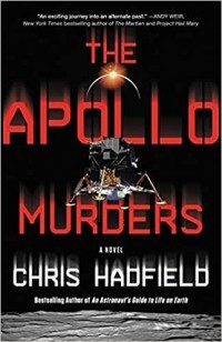 Крис Хэдфилд - The Apollo Murders