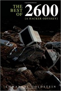 Emmanuel  Goldstein - The Best of 2600: A Hacker Odyssey