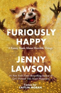 Дженни Лоусон - Furiously Happy