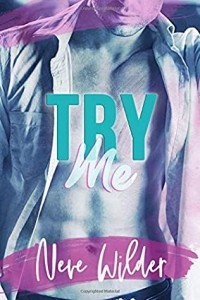 Neve Wilder - Try Me