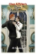 Glen & Tyler's Paris Double-cross