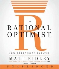 Мэтт Ридли - Rational Optimist